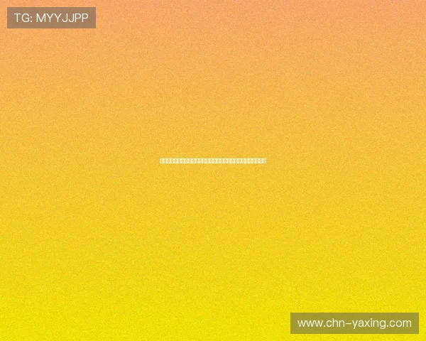 亚星官网官网入口官方入口导航,详细介绍各类入口链接及使用技巧 亚星官网官网入口官方入口导航,详细介绍各类入口链接及使用技巧